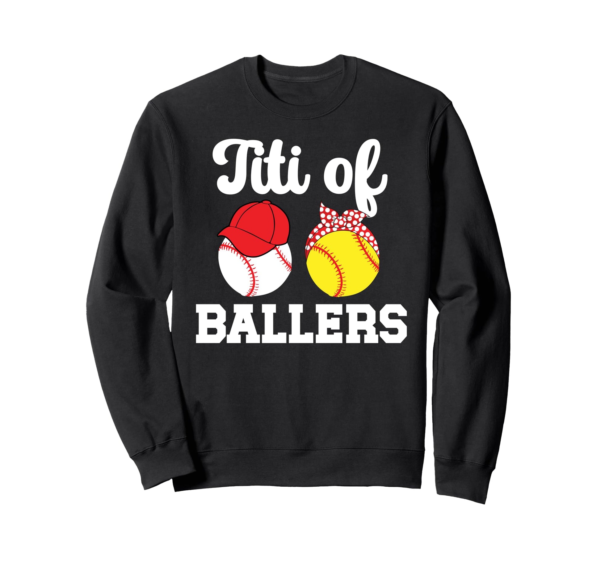 Titi Ballers Baseball Softball Titi Sweatshirt - Custom Art Print Unisex - T-Shirt, Sweatshirt, Hoodie