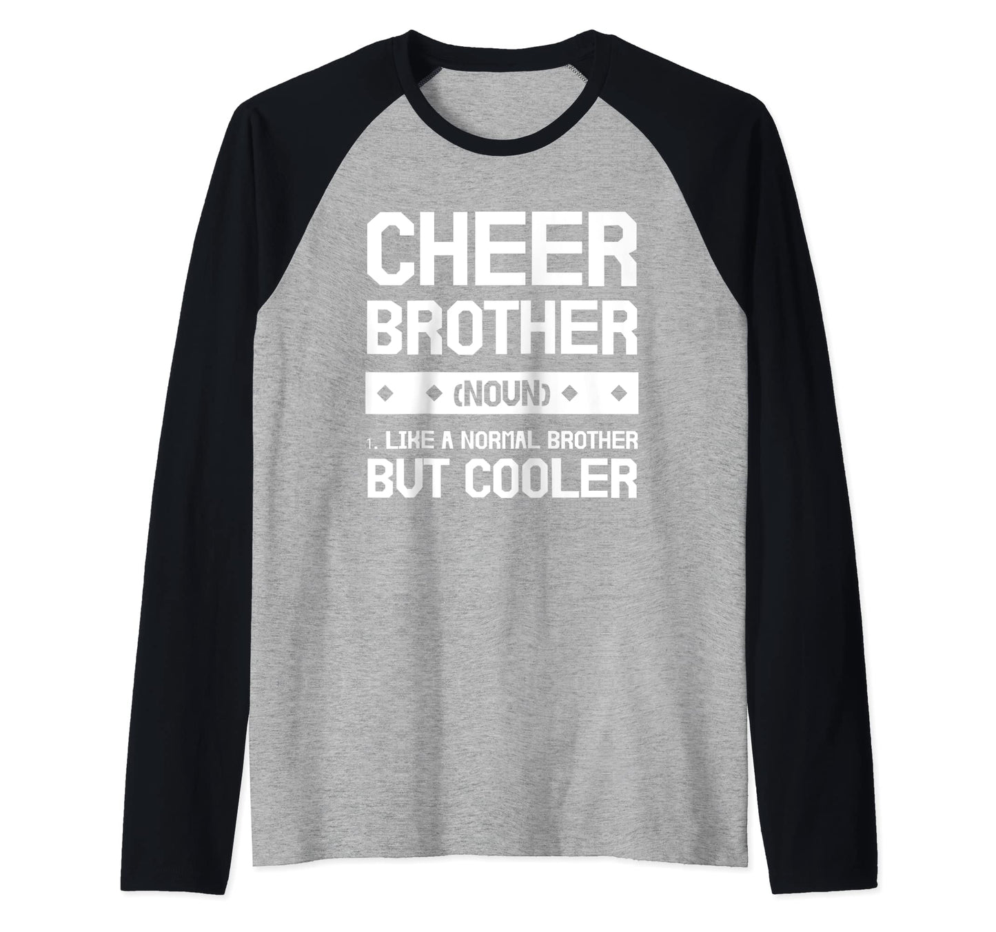 Cheer Brother Cheerleaders Sweatshirt - Fun Novelty Design Men Women - T-Shirt, Sweatshirt, Hoodie