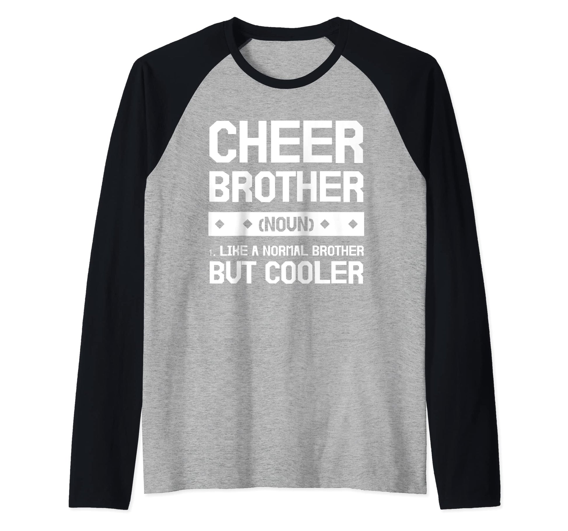 Cheer Brother Cheerleaders Sweatshirt - Fun Novelty Design Men Women - T-Shirt, Sweatshirt, Hoodie