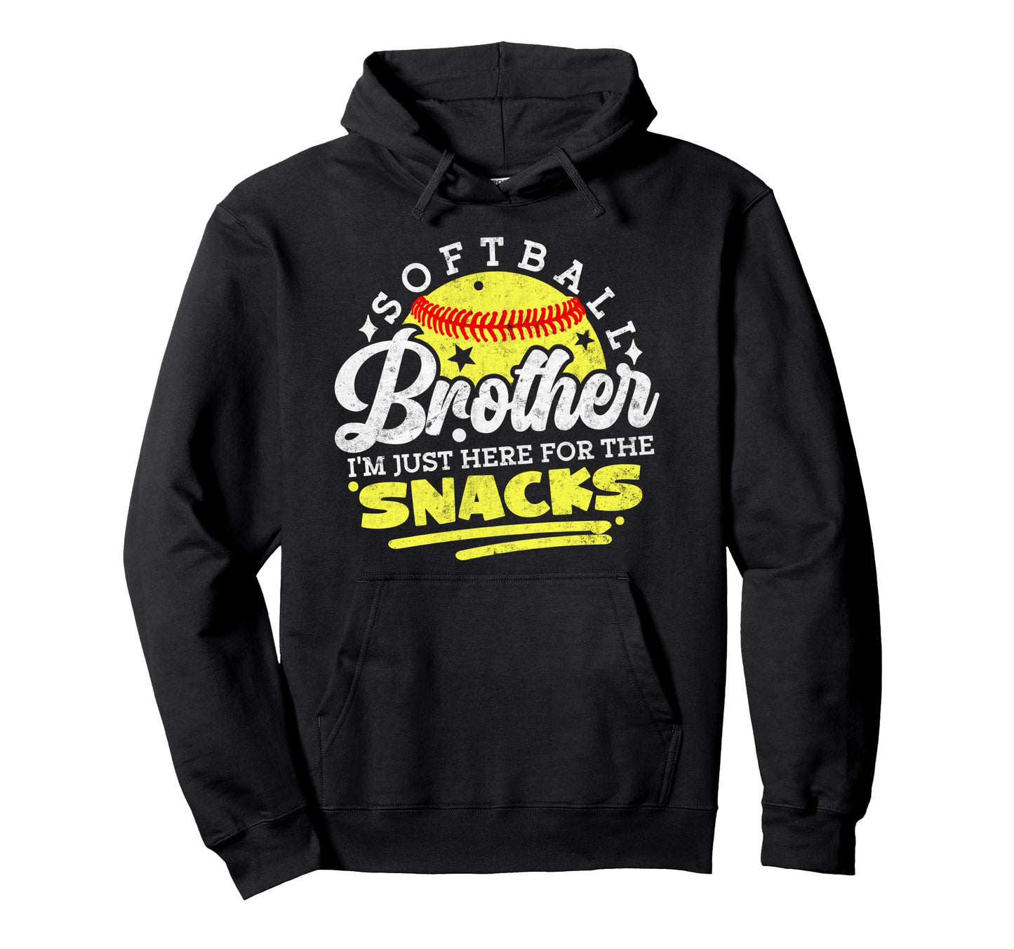 Softball Brother Im Just Here Snacks Hoodie - Aesthetic Graphic for Adults - T-Shirt, Sweatshirt, Hoodie