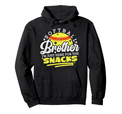 Softball Brother Im Just Here Snacks Hoodie - Aesthetic Graphic for Adults - T-Shirt, Sweatshirt, Hoodie