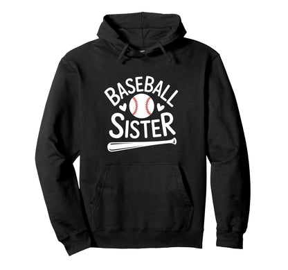 Baseball Player Baseball Sister Hoodie - Casual Everyday Wear Men Women - T-Shirt, Sweatshirt, Hoodie