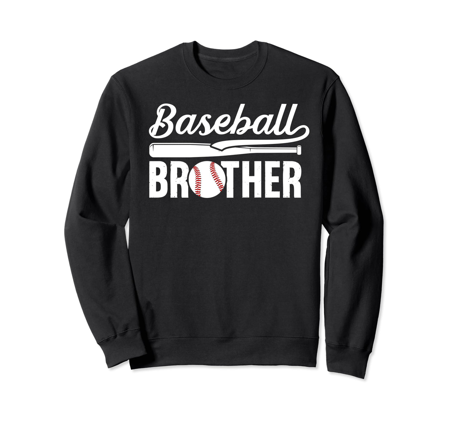 Baseball Brother Baseball Player Sweatshirt - Casual Everyday Wear Unisex - T-Shirt, Sweatshirt, Hoodie
