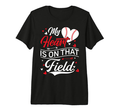 My Heart Is That Field Baseball Player T-Shirt - Unique Graphic for Adults - T-Shirt, Sweatshirt, Hoodie