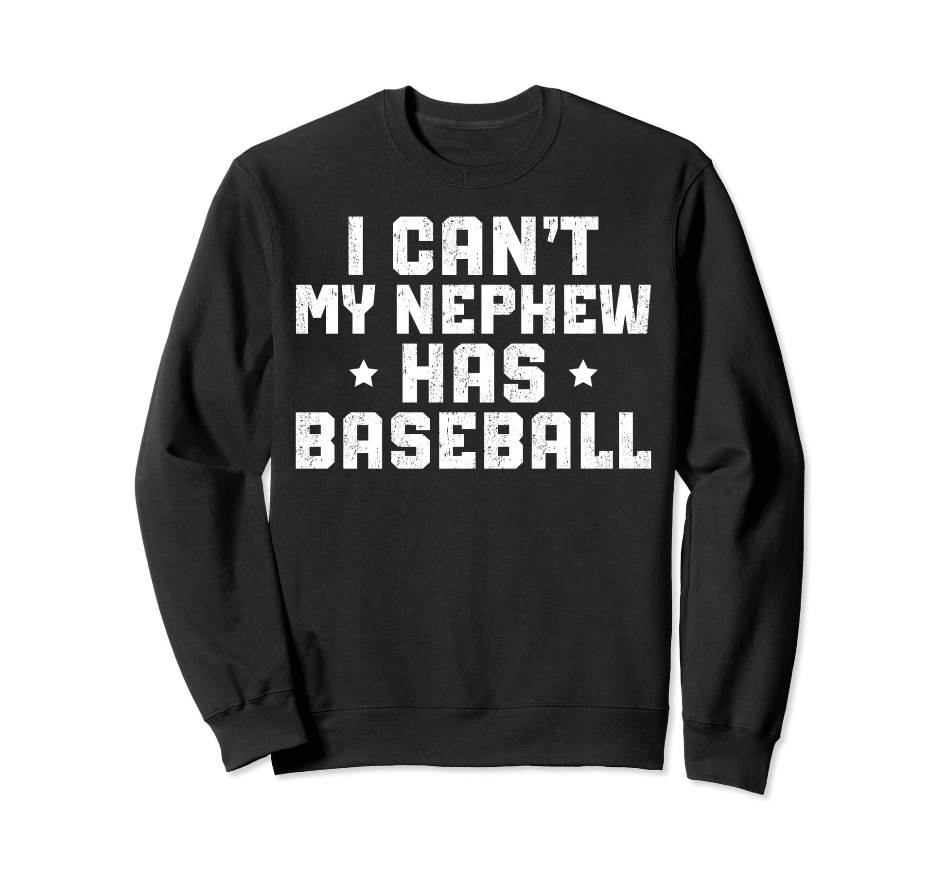 My Nephew Has Baseball Uncle Baseball Sweatshirt - Unique Graphic Unisex - T-Shirt, Sweatshirt, Hoodie