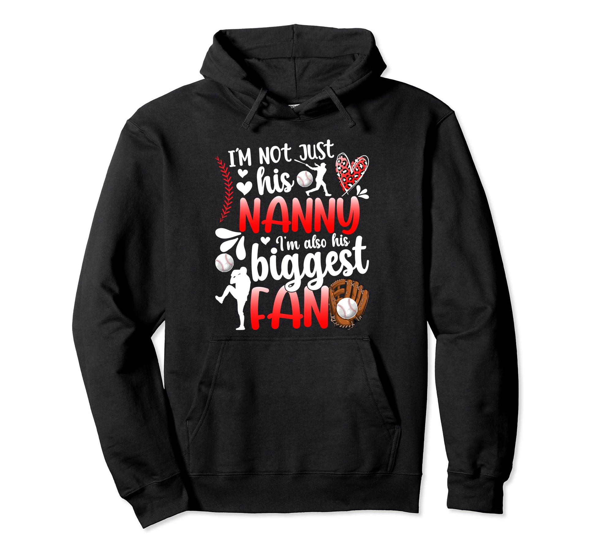 His Biggest Fan Baseball Nanny Hoodie - Fun Novelty Design Men Women - T-Shirt, Sweatshirt, Hoodie