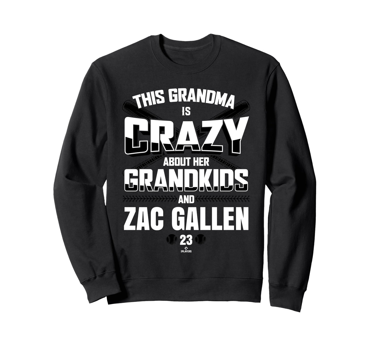 Grandma Crazy Zac Gallen Arizona Sweatshirt - Fun Novelty Design Unisex - T-Shirt, Sweatshirt, Hoodie