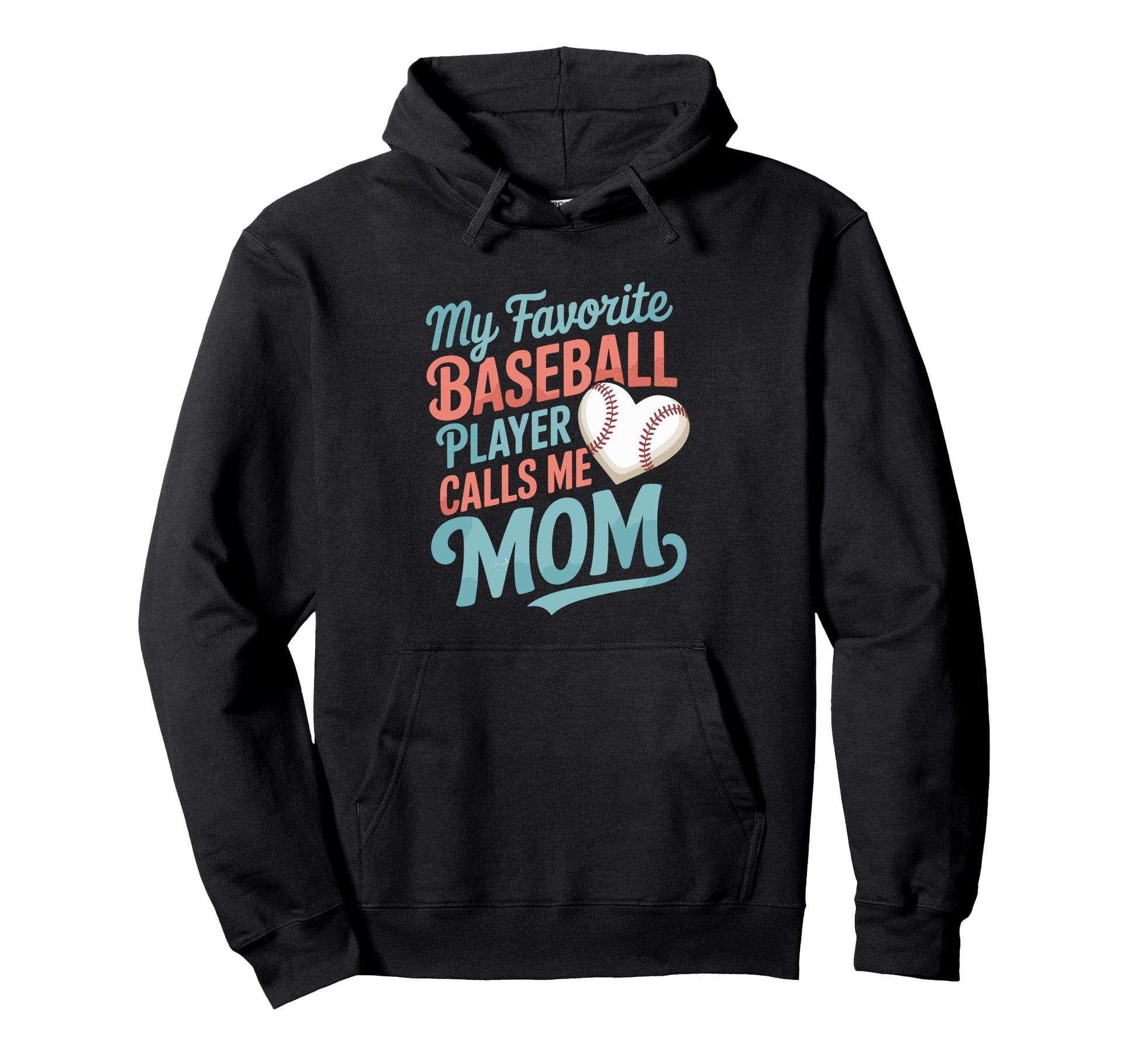 Baseball Mom My Favorite Baseball Hoodie - Trendy Graphic for Adults - T-Shirt, Sweatshirt, Hoodie