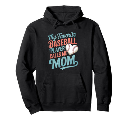 Baseball Mom My Favorite Baseball Hoodie - Trendy Graphic for Adults - T-Shirt, Sweatshirt, Hoodie