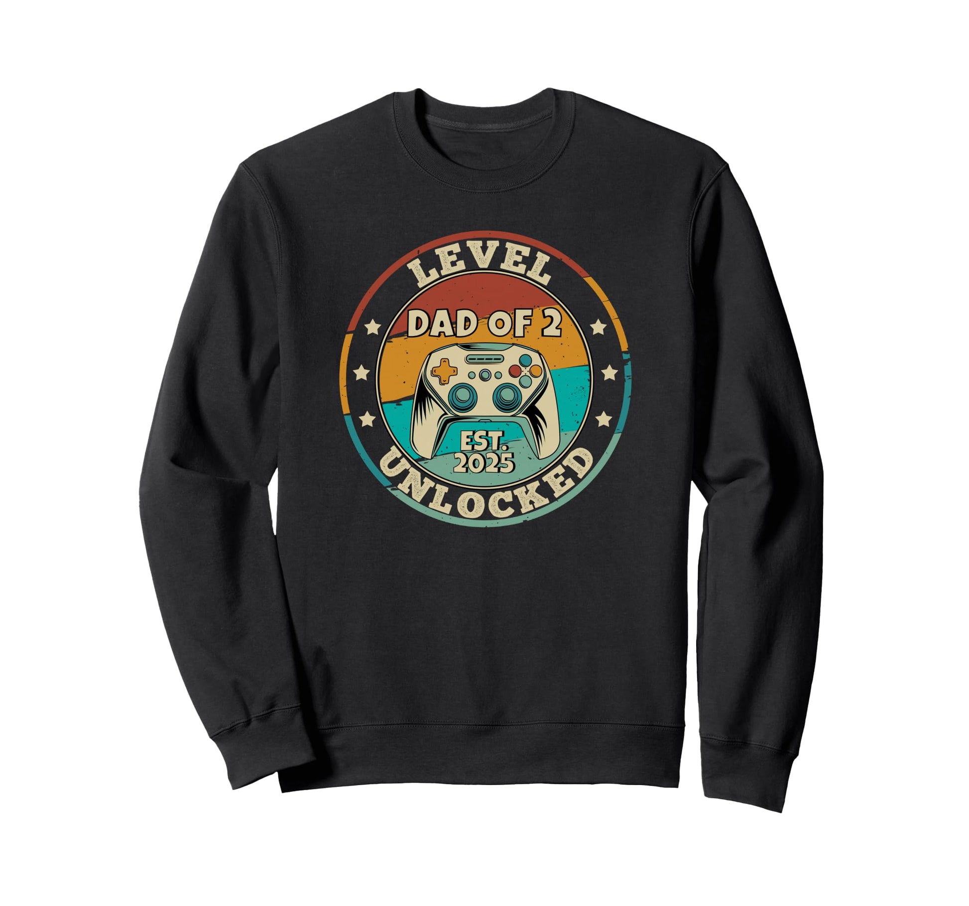Dad 2 Level Unlocked 2025 Promoted To Sweatshirt - Graphic Print Unisex - T-Shirt, Sweatshirt, Hoodie