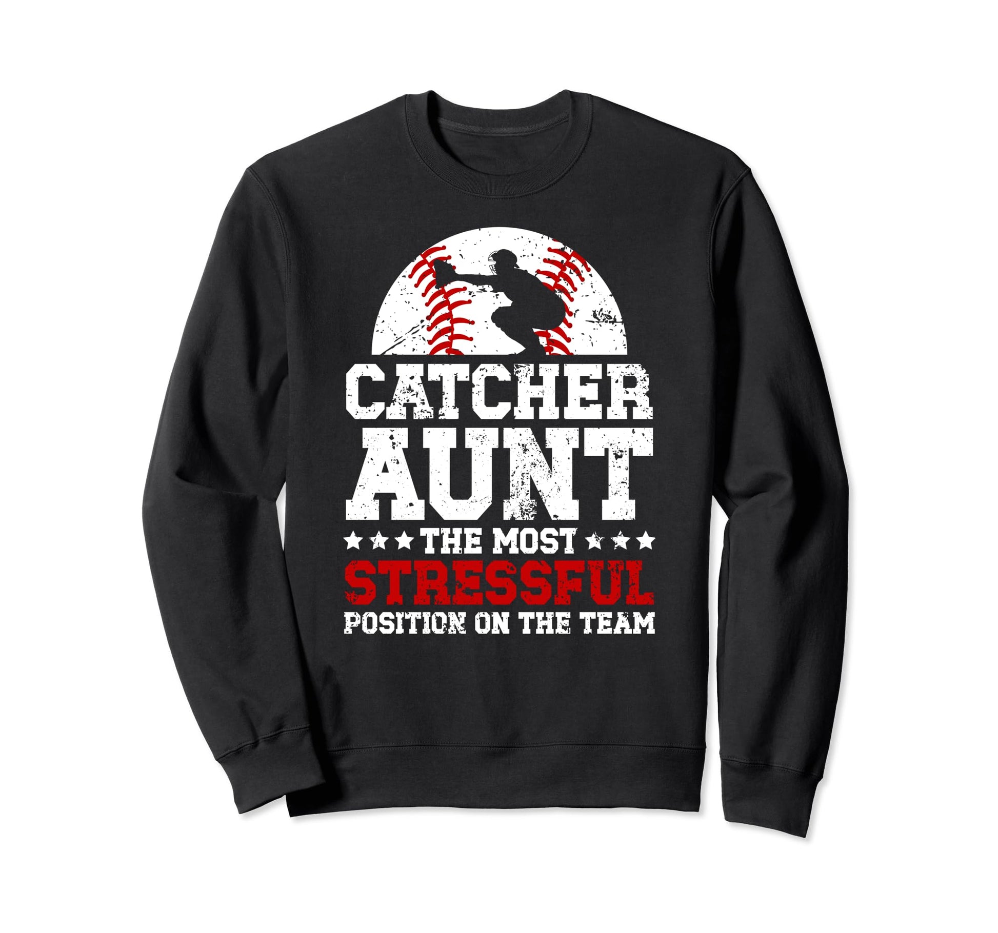 Baseball Catcher Aunt Funny Sweatshirt - Custom Art Print Men Women - T-Shirt, Sweatshirt, Hoodie