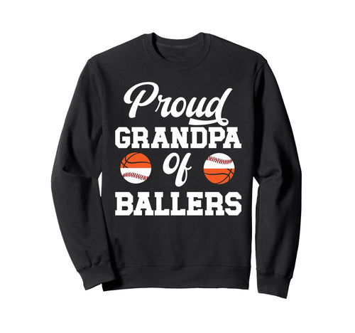 Proud Grandpa Ballers Baseball Sweatshirt - Graphic Print for Adults - T-Shirt, Sweatshirt, Hoodie