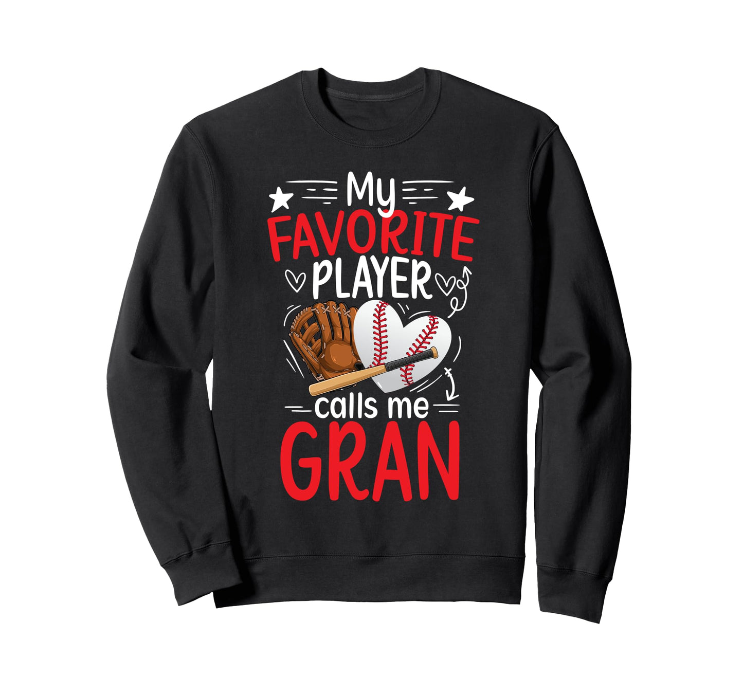 My Favorite Baseball Player Gran Sweatshirt - Aesthetic Graphic Unisex - T-Shirt, Sweatshirt, Hoodie