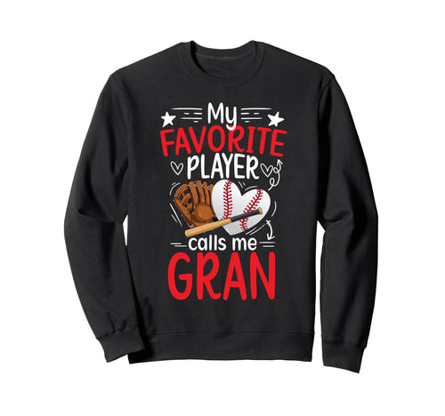 My Favorite Baseball Player Gran Sweatshirt - Aesthetic Graphic Unisex - T-Shirt, Sweatshirt, Hoodie