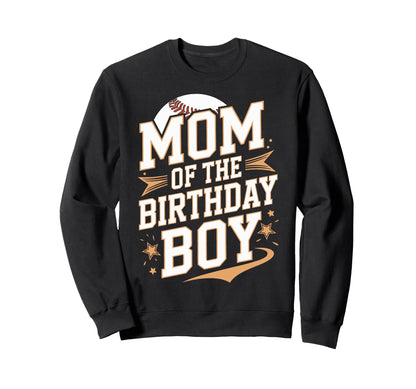 Mom Birthday Baseball Birthday Party Sweatshirt - Unique Graphic Men Women - T-Shirt, Sweatshirt, Hoodie