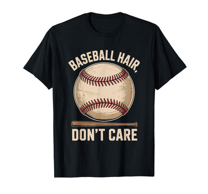 Baseball Hair Dont Care Baseball T-Shirt - Casual Everyday Wear for Adults - T-Shirt, Sweatshirt, Hoodie