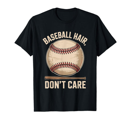 Baseball Hair Dont Care Baseball T-Shirt - Casual Everyday Wear for Adults - T-Shirt, Sweatshirt, Hoodie