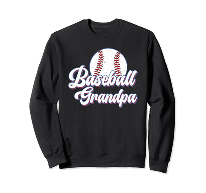 Baseball Grandpa Baseball Sweatshirt - Casual Everyday Wear Men Women - T-Shirt, Sweatshirt, Hoodie