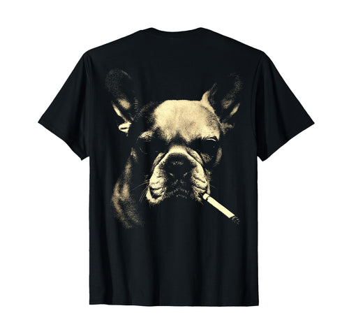 French Bulldog Smoking Cigarette Grunge T-Shirt - Graphic Print Men Women - T-Shirt, Sweatshirt, Hoodie