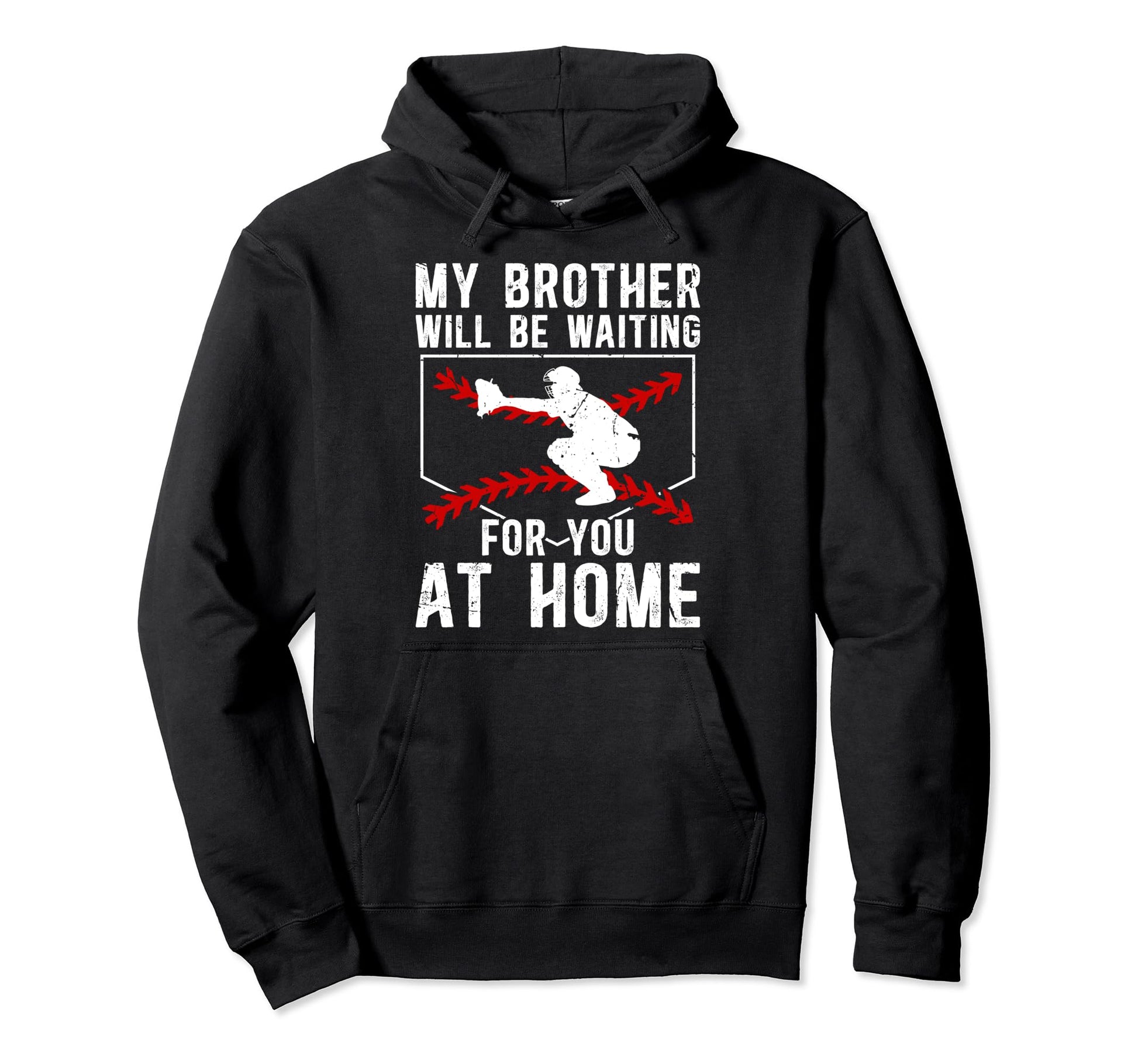 Home Baseball Catcher Brother Baseball Hoodie - Trendy Graphic Unisex - T-Shirt, Sweatshirt, Hoodie