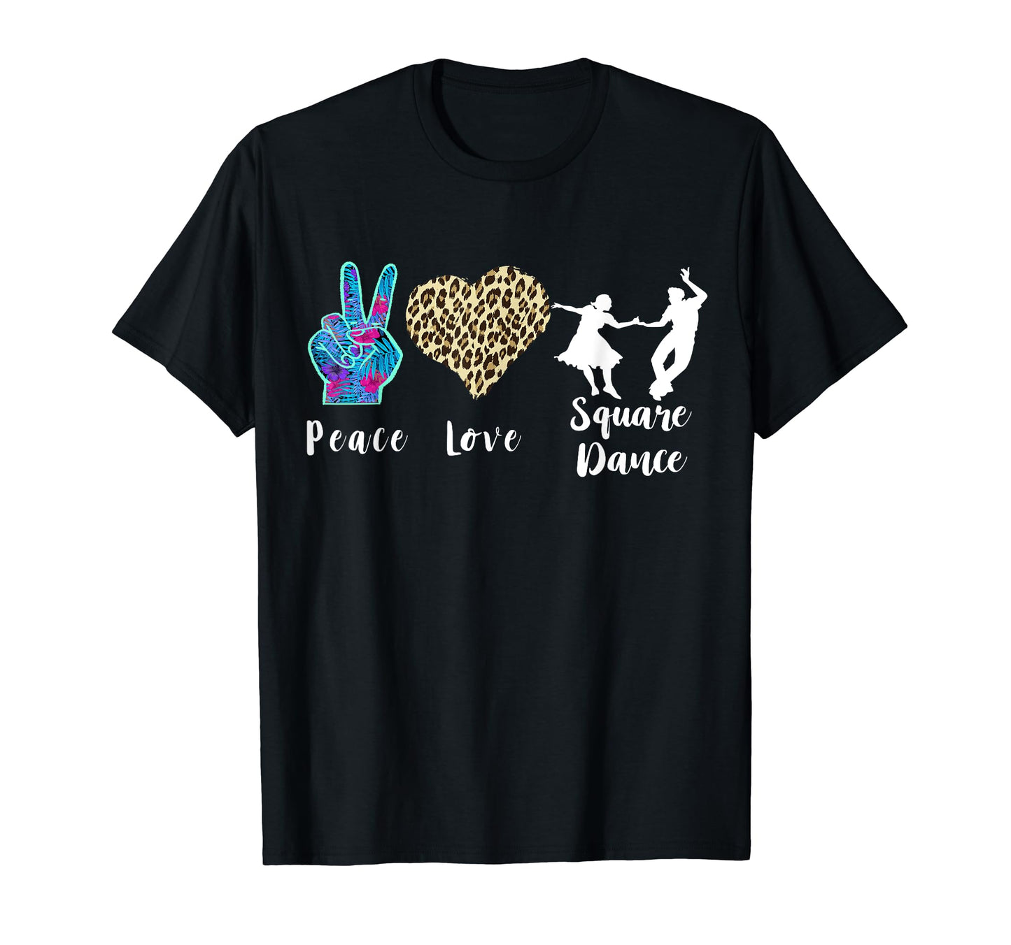 Square Dancer Square Dancing Love Peace T-Shirt - Novelty Apparel Unisex - T-Shirt, Sweatshirt, Hoodie