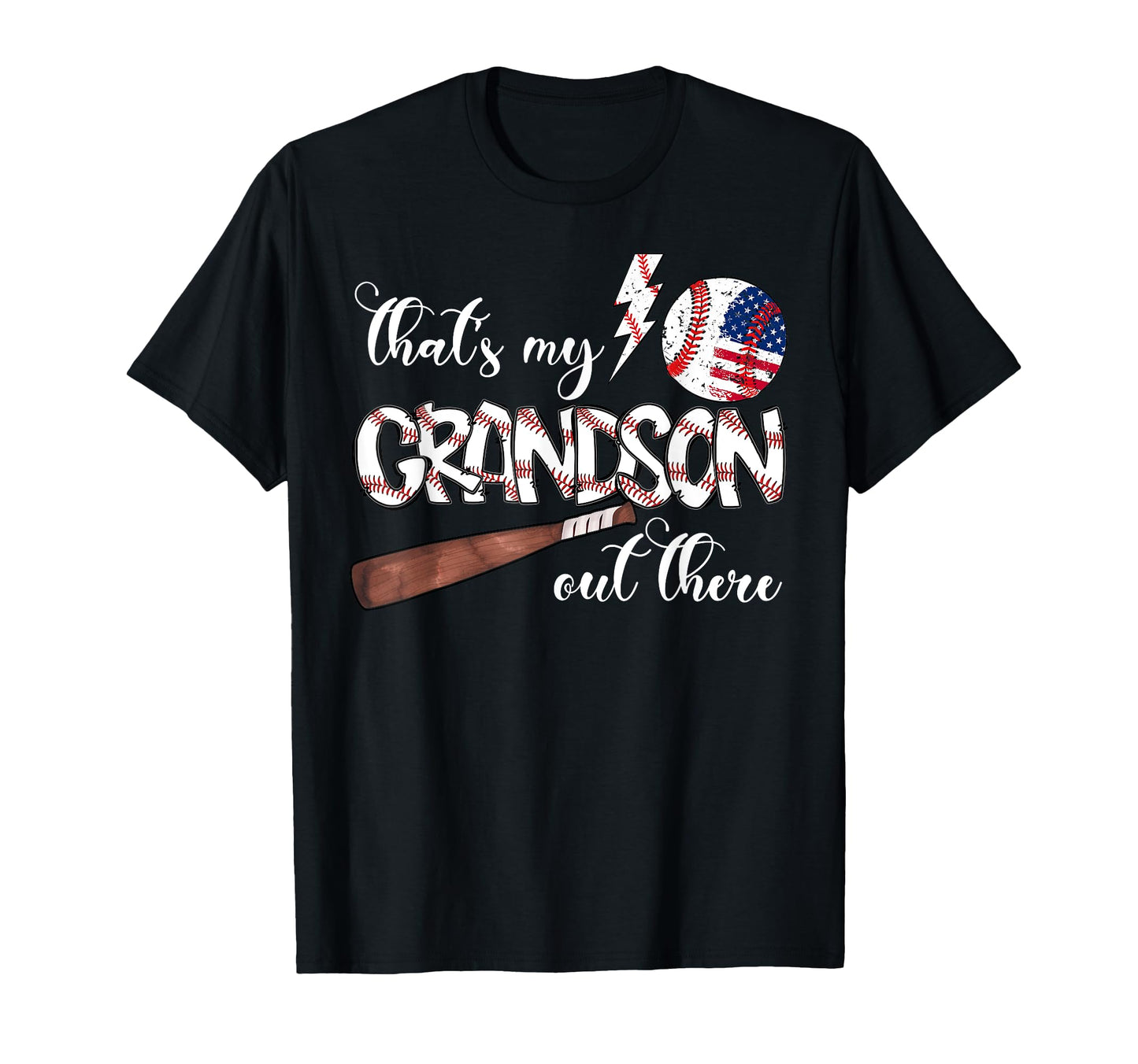 Thats My Grandson Out There Baseball T-Shirt - Novelty Apparel Unisex - T-Shirt, Sweatshirt, Hoodie