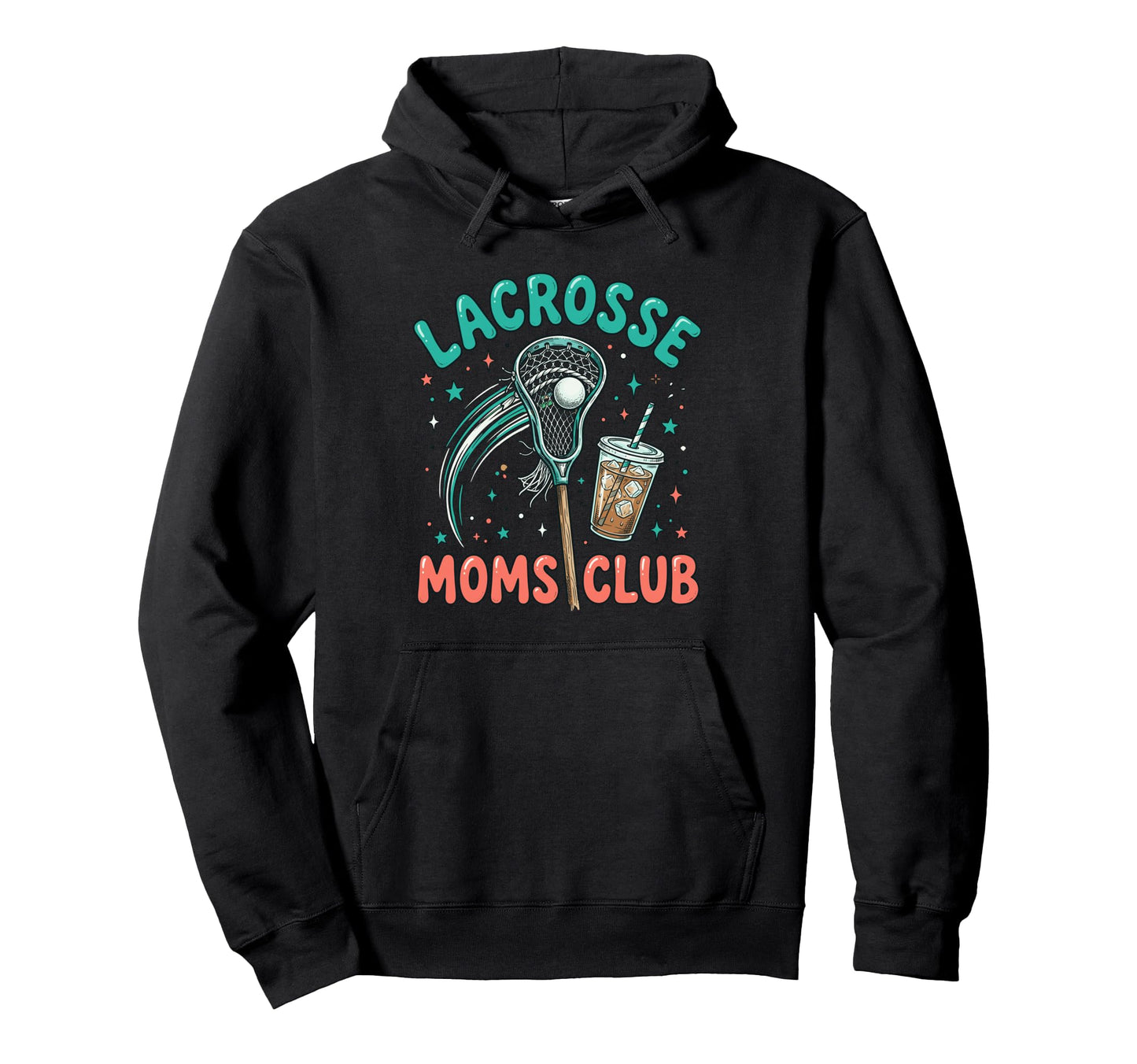 Lacrosse Moms Club Trendy Lax Gameday Hoodie - Unique Graphic Men Women - T-Shirt, Sweatshirt, Hoodie