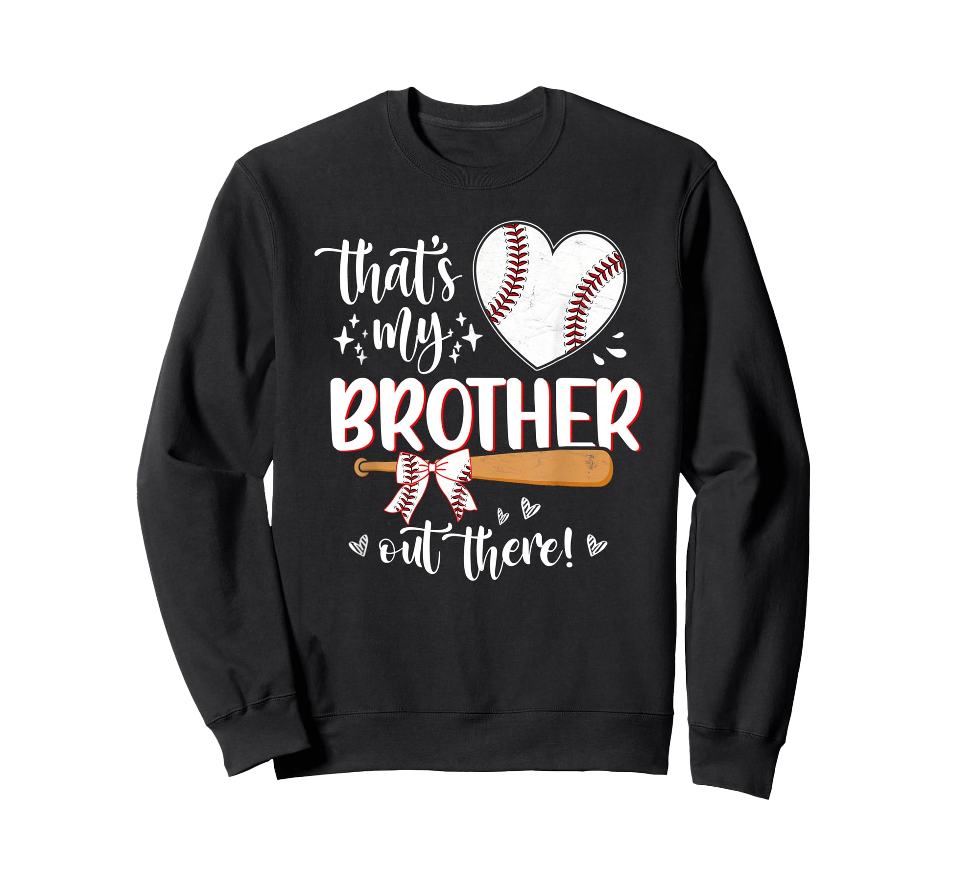 Thats My Brother Out There Sweatshirt - Aesthetic Graphic for Adults - T-Shirt, Sweatshirt, Hoodie
