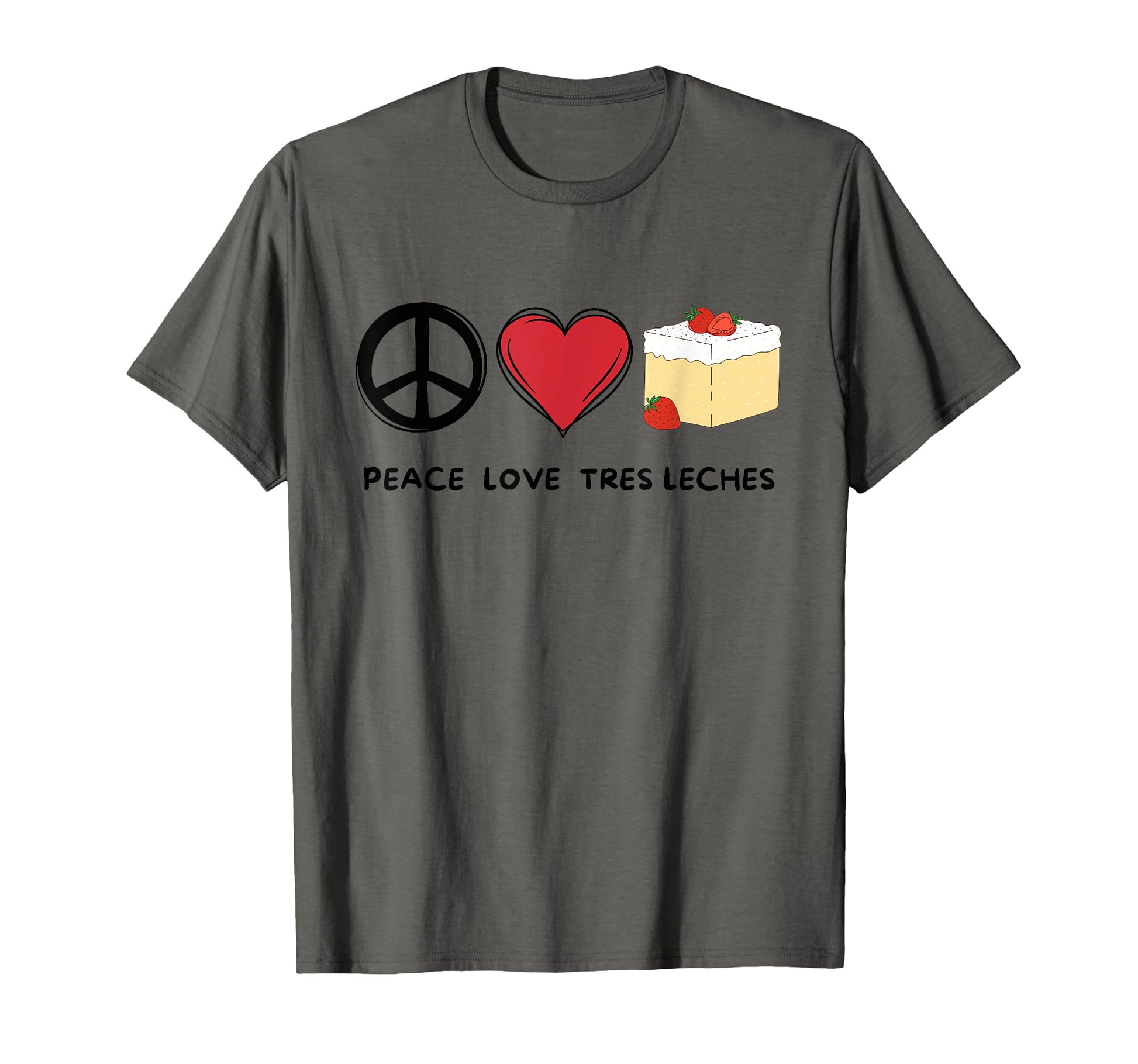 Peace Love Tres Leches Tres Leches T-Shirt - Aesthetic Graphic Unisex - T-Shirt, Sweatshirt, Hoodie