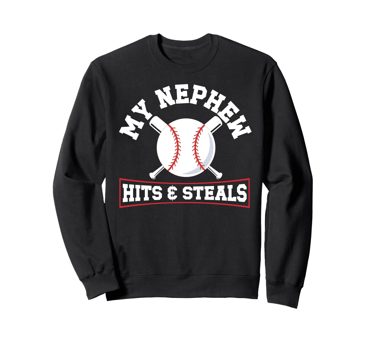 My Nephew Baseball Uncle Baseball Sweatshirt - Novelty Apparel Men Women - T-Shirt, Sweatshirt, Hoodie