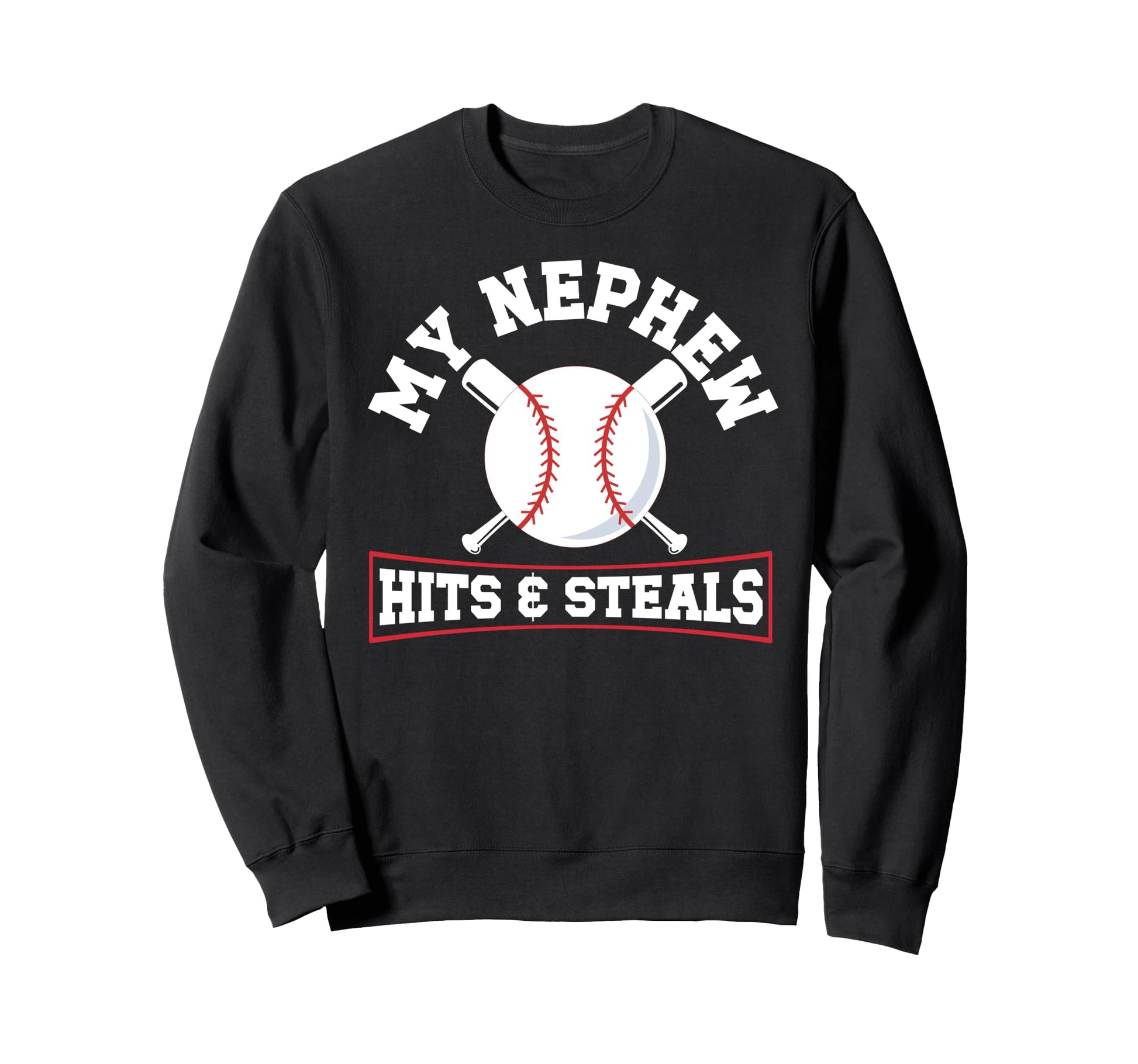 My Nephew Baseball Uncle Baseball Sweatshirt - Novelty Apparel Men Women - T-Shirt, Sweatshirt, Hoodie