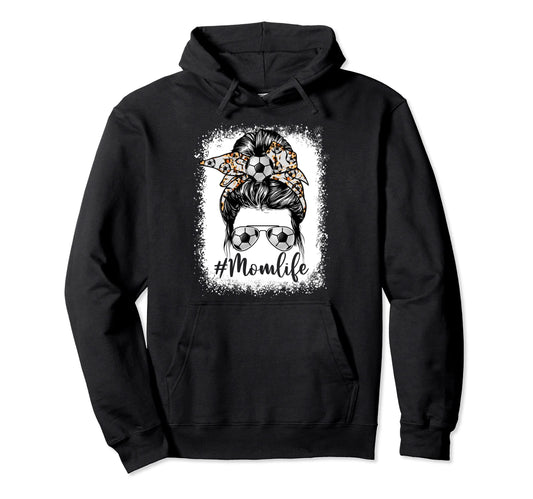 Soccer Mom Life Messy Bun Game Day Hoodie - Custom Art Print Men Women - T-Shirt, Sweatshirt, Hoodie