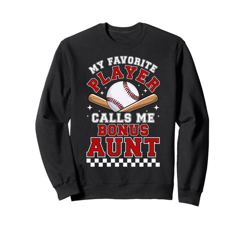 Proud Baseball Bonus Aunt Baseball Sweatshirt - Minimalist Print Men Women - T-Shirt, Sweatshirt, Hoodie