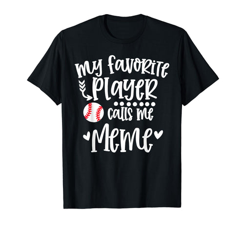My Favorite Baseball Player Calls Me Meme T-Shirt - Novelty Apparel Unisex - T-Shirt, Sweatshirt, Hoodie