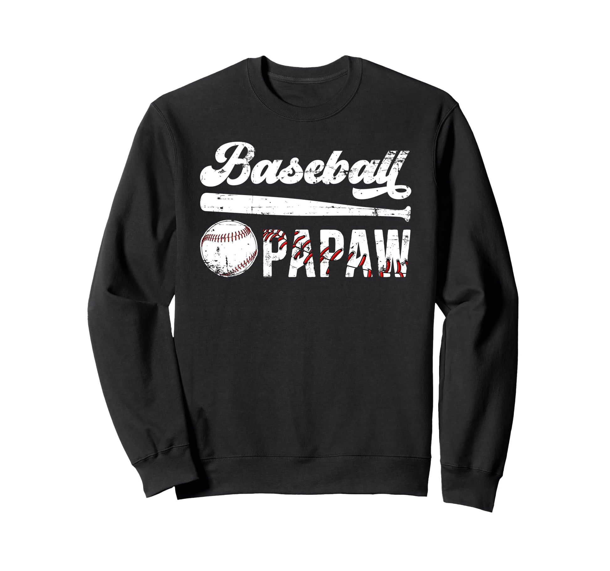 Baseball Papaw Grandpa Papaw Sweatshirt - Fun Novelty Design Men Women - T-Shirt, Sweatshirt, Hoodie