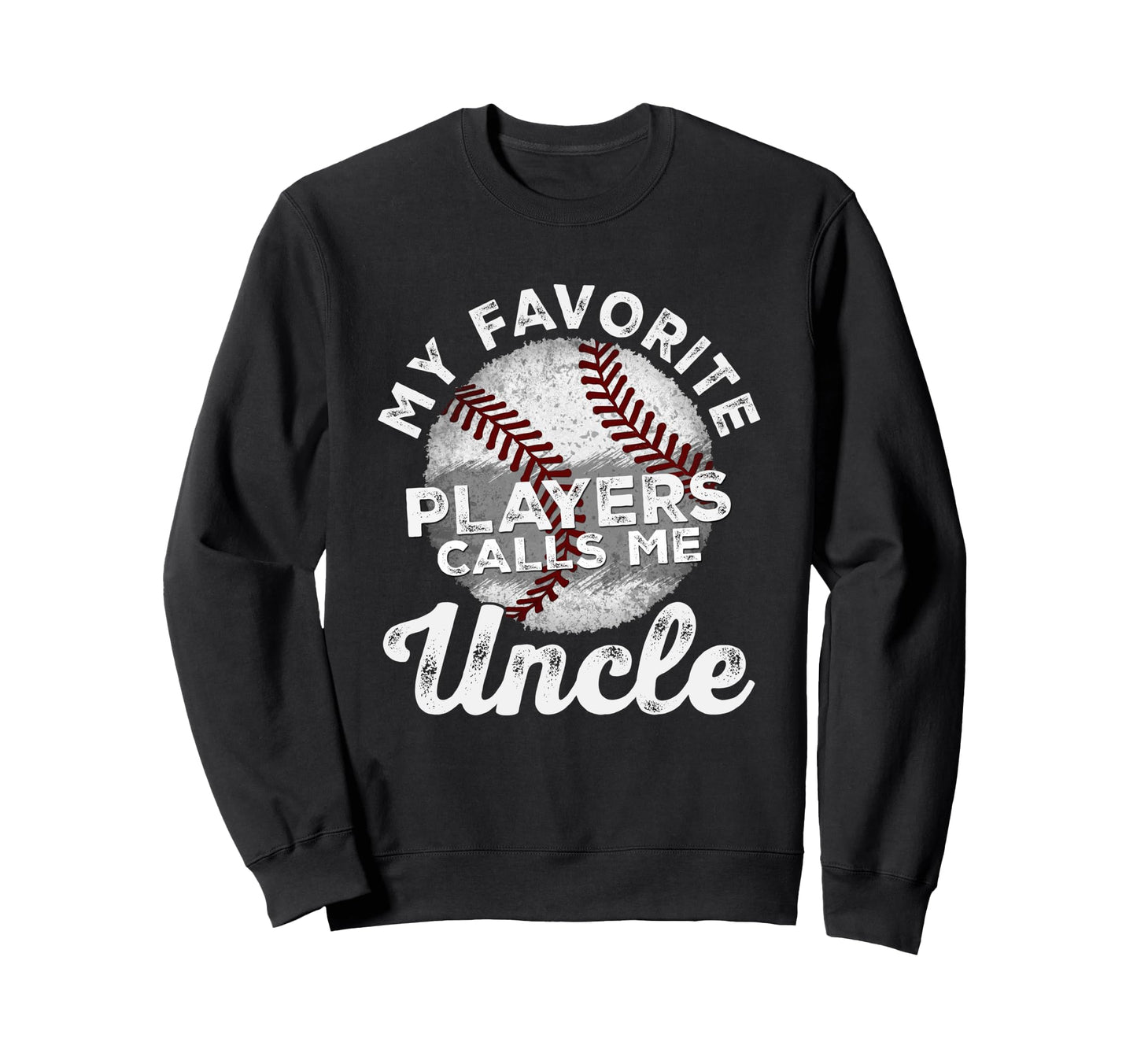 My Favorite Baseball Players Calls Me Sweatshirt - Graphic Print Men Women - T-Shirt, Sweatshirt, Hoodie