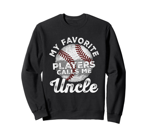 My Favorite Baseball Players Calls Me Sweatshirt - Graphic Print Men Women - T-Shirt, Sweatshirt, Hoodie