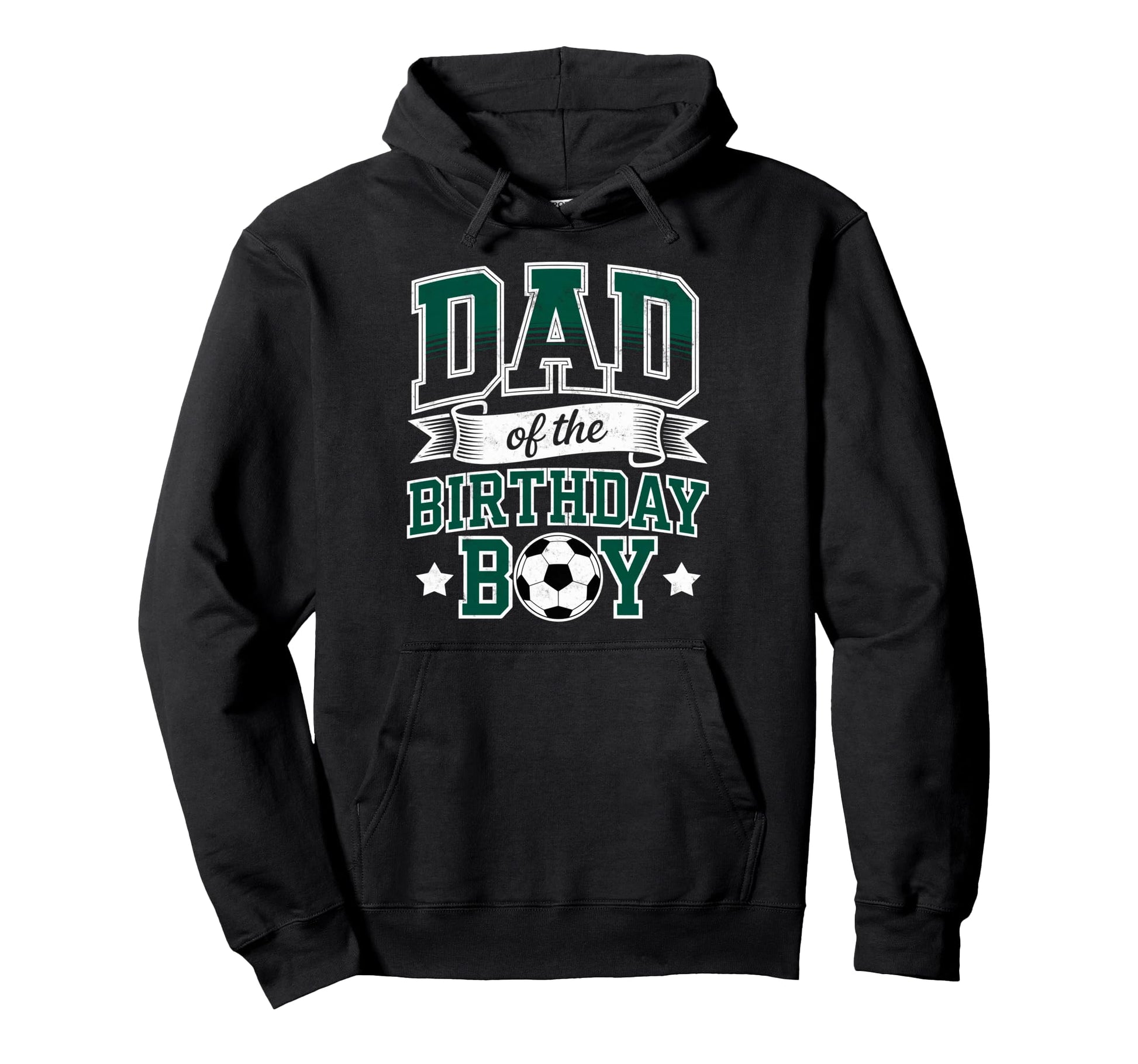 Dad Birthday Soccer Goalie Bday Player Hoodie - Trendy Graphic Men Women - T-Shirt, Sweatshirt, Hoodie