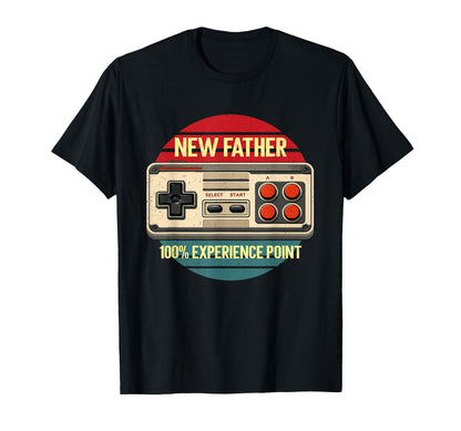 Fathers Day New Father 100 Experience T-Shirt - Unique Graphic Unisex - T-Shirt, Sweatshirt, Hoodie