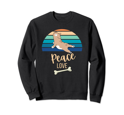 Dog Lover Peace Love Dogs Puppy Sweatshirt - Novelty Apparel for Adults - T-Shirt, Sweatshirt, Hoodie