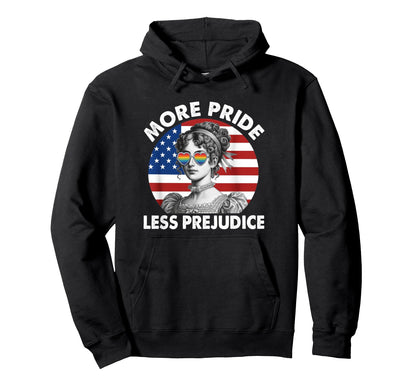 More Pride Less Prejudice Rainbow Hoodie - Aesthetic Graphic for Adults - T-Shirt, Sweatshirt, Hoodie