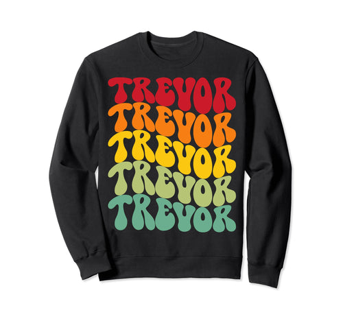 Trevor Rainbow Repetition Name Sweatshirt - Trendy Graphic Men Women - T-Shirt, Sweatshirt, Hoodie