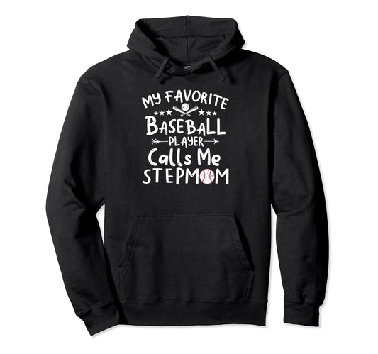 My Favorite Baseball Player Calls Me Hoodie - Trendy Graphic Unisex - T-Shirt, Sweatshirt, Hoodie