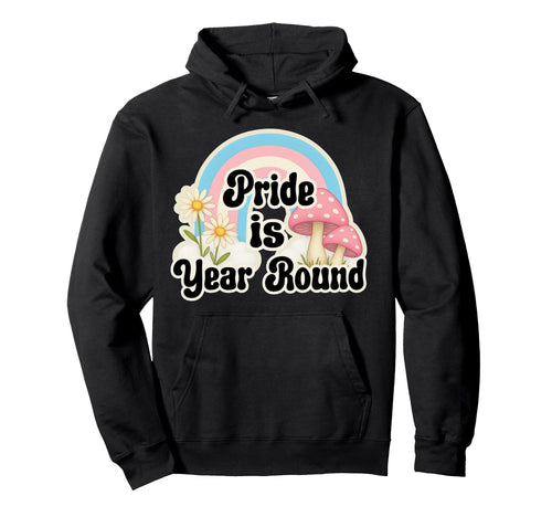 Rainbow Pride Is Year Round Daisies Hoodie - Trendy Graphic Men Women - T-Shirt, Sweatshirt, Hoodie