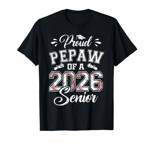 Proud Pepaw 2026 Senior Baseball T-Shirt - Novelty Apparel for Adults - T-Shirt, Sweatshirt, Hoodie