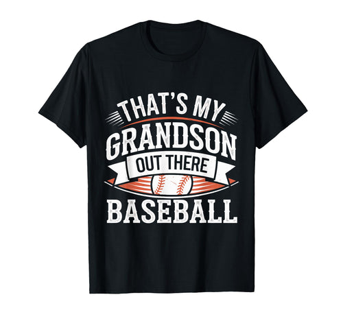 Baseball Grandpa Funny Thats My T-Shirt - Aesthetic Graphic Men Women - T-Shirt, Sweatshirt, Hoodie