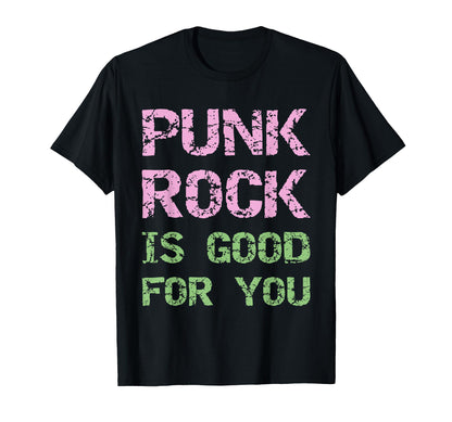 Punk Rock Is Good You Grunge Font T-Shirt - Custom Art Print Men Women - T-Shirt, Sweatshirt, Hoodie