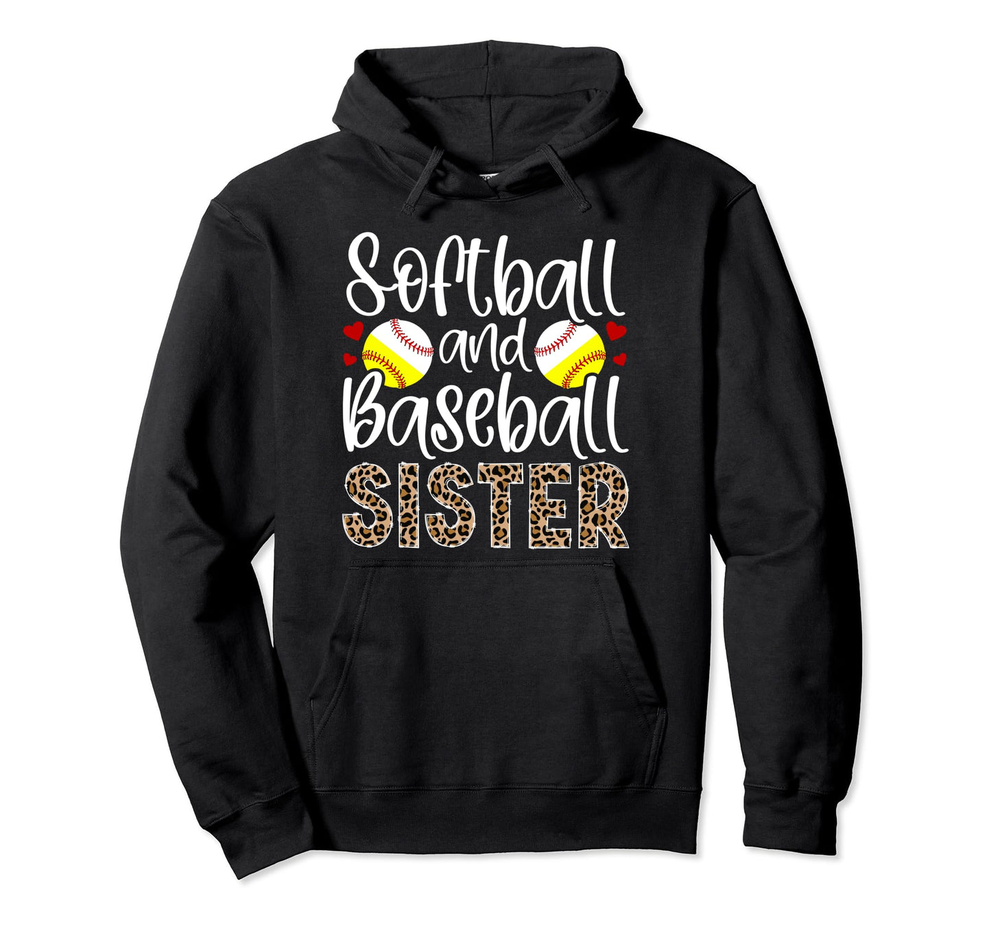 Softball And Baseball Sister Proud Hoodie - Fun Novelty Design Unisex - T-Shirt, Sweatshirt, Hoodie