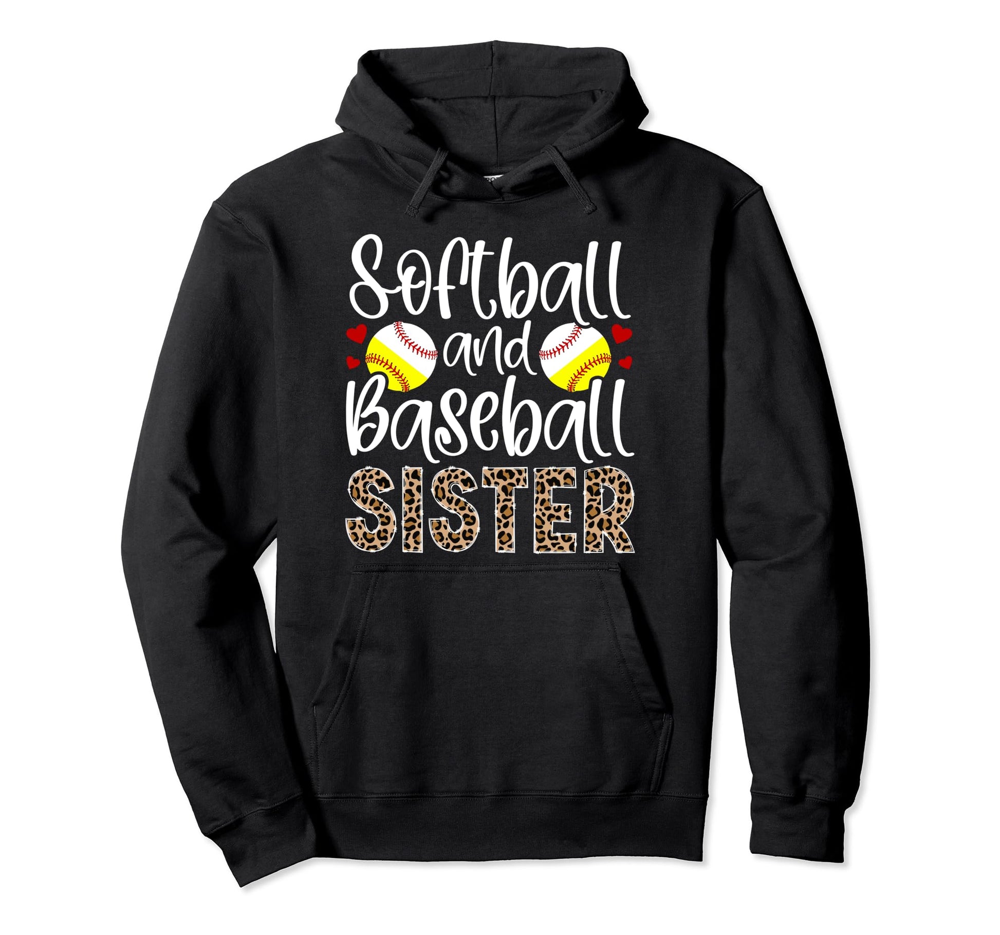 Softball And Baseball Sister Proud Hoodie - Fun Novelty Design Unisex - T-Shirt, Sweatshirt, Hoodie