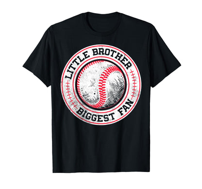 Little Brother Biggest Fan Funny T-Shirt - Casual Everyday Wear Unisex - T-Shirt, Sweatshirt, Hoodie
